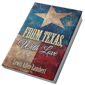 From Texas, With Love